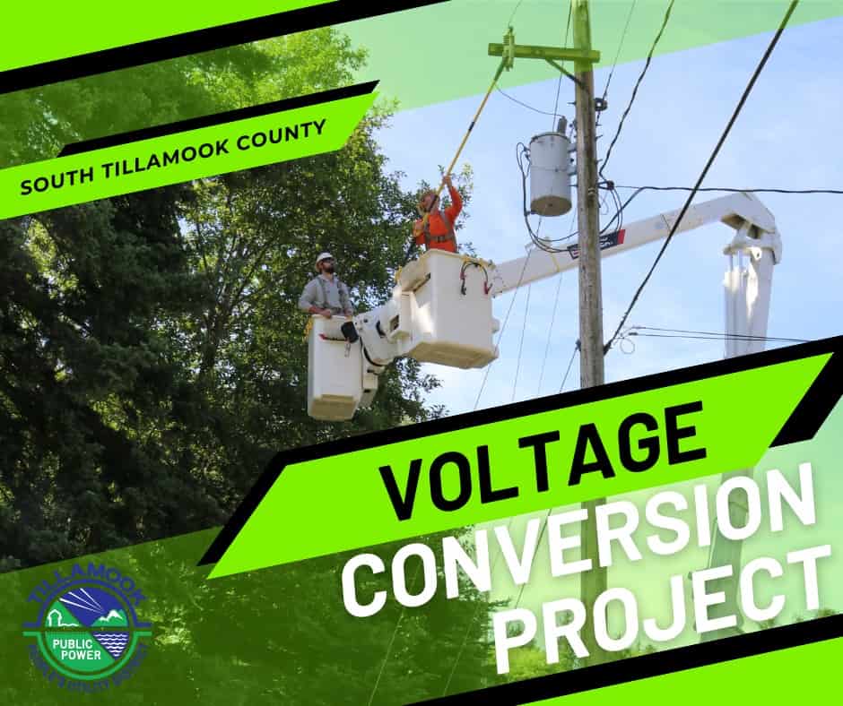 TILLAMOOK PUD: 2023 SOUTH TILLAMOOK COUNTY VOLTAGE CONVERSION PROJECT